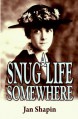 A Snug Life Somewhere - Jan Shapin