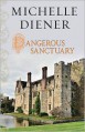 Dangerous Sanctuary - Michelle Diener