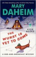 The Wurst Is Yet to Come - Mary Daheim