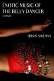 Exotic Music of the Belly Dancer - Brian Sweany