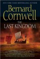 The Last Kingdom - Bernard Cornwell