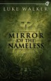 Mirror of the Nameless - Luke Walker