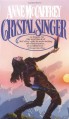 Crystal Singer - anne mccaffrey