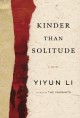 Kinder Than Solitude - Yiyun Li