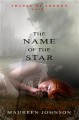 The Name of the Star - Maureen Johnson