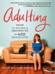 Adulting: How to become an adult in 468 (easy-ish) steps - Kerry Williams Brown