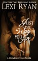 Just the Way You Are - Lexi Ryan