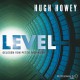 Level - Hugh Howey