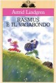 Rasmus e il vagabondo - Astrid Lindgren