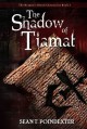 The Shadow of Tiamat - Sean Poindexter