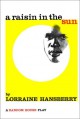 A Raisin in the Sun - Lorraine Hansberry