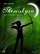 Themiskyra - Die Begegnung (Band 1) (German Edition) - Dani Aquitaine