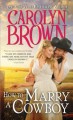 How to Marry a Cowboy - Carolyn Brown