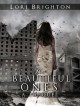 The Beautiful Ones (Prequel) - Lori Brighton