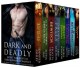 Dark and Deadly - Alyssa Day, Bonnie Vanak, Erin Quinn, Laurie London, Caris Roane, Felicity Heaton, Jennifer Ashley, Erin Kellison