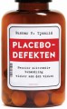 Placebodefekten: Hvorfor alternativ behandling virker som den virker - Gunnar Roland Tjomlid