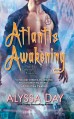 Atlantis Awakening - Alyssa Day