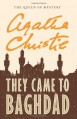 They Came to Baghdad - Agatha Christie