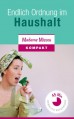 Endlich Ordnung im Haushalt - So macht Aufräumen richtig Spaß! - Madame Missou