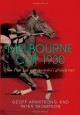 Melbourne Cup 1930: How Phar Lap Won Australia's Greatest Race - Geoff Armstrong, Peter Thompson