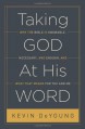 Taking God at His Word: Why the Bible Is Knowable, Necessary, and Enough, and What That Means for You and Me (Audio) - Kevin DeYoung