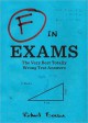 F in Exams: The Funniest Test Paper Blunders - Richard Benson