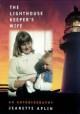 The Lighthouse Keeper's Wife: An Autobiography - Jeanette Aplin