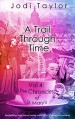 A Trail Through Time (The Chronicles of St Mary's Book 4) - Jodi Taylor