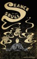 Seance of the Souls - David Haynes