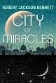 City of Miracles - Robert Jackson Bennett