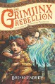 The Grimjinx Rebellion (The Vengekeep Prophecies) - Brian Farrey, Brett Helquist