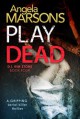 Play Dead - Angela Marsons