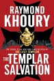 The Templar Salvation - Raymond Khoury