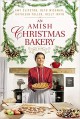 An Amish Christmas Bakery (4 Stories) - Amy Clipston, Kelly Irvin, Beth Wiseman, Kathleen Fuller