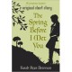 The Spring Before I Met You (The Lynburn Legacy, #0.25) - Sarah Rees Brennan