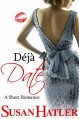 Déjà Date (Better Date than Never) - Susan Hatler