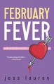 February Fever (The Murder-By-Month Mysteries) - Jess Lourey