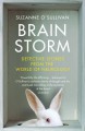 Brainstorm: Detective Stories From the World of Neurology - Suzanne O'Sullivan