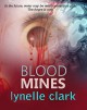 Blood Mines - Lynelle Clark