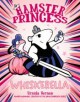 Hamster Princess: Whiskerella - Ursula Vernon