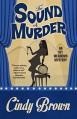 The Sound of Murder (An Ivy Meadows Mystery Book 2) - Cindy Brown