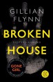 Broken House - Düstere Ahnung: Eine Story - Gillian Flynn, Christine Strüh