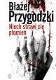 Niech strawi cię płomień - Błażej Przygodzki