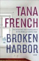 Broken Harbor - Tana French