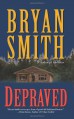 Depraved - Bryan Smith