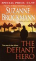 The Defiant Hero - Suzanne Brockmann