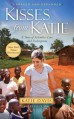 Kisses from Katie: A Story of Relentless Love and Redemption - Katie J. Davis