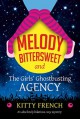 Melody Bittersweet and The Girls' Ghostbusting Agency - Kitty French