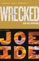 Wrecked - Joe Ide