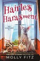 Hairless Harassment (Pet Whisperer PI #3) - Melissa Storm, Molly Fitz